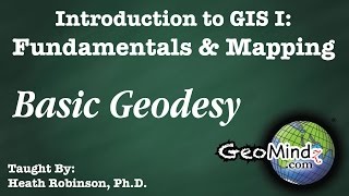 Basic Geodesy GIS Fundamentals and Mapping 2 [upl. by Anelrad]