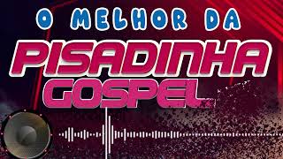 Seleção de Pisadinha Gospel as melhores para você ouvir no dia a dia  Banda Tô Crente [upl. by Bullough]