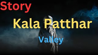 history of kalla patharrHistorical places kalla patharr [upl. by Anirol]