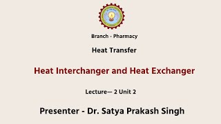 Pharmaceutical engineering Heat Transfer  Heat Interchanger and Heat Exchanger  AKTU Digital [upl. by Nikral]