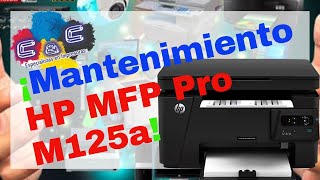 HP MFP Pro M125a Desarmado Desmontado y Mantenimiento MUY BIEN EXPLICADO [upl. by Niai]