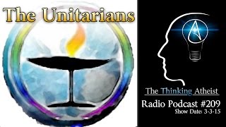 TTA Podcast 209 The Unitarians [upl. by Dougherty519]