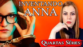 INVENTANDO ANNA  NÃO ESQUEÇAM QUEM É ANNA [upl. by Gearhart]