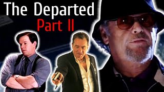 Plans for The Departed 2 Revealed [upl. by Bethel]