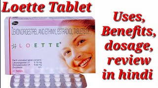 Loette Tablet  Levonorgestrel and Ethinyl Estradiol tablet  Loette Tablet Uses dosage benefits [upl. by Aehsa]