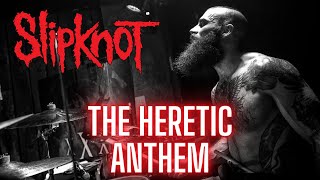 THE HERETIC ANTHEM  SLIPKNOT  DRUM COVER [upl. by Cyril]