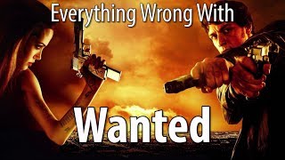 Everything Wrong With Wanted In 17 Minutes Or Less [upl. by Kceb300]