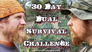 30 Day Survival Challenge in Texas Zach Fowler amp Chris Thorn [upl. by Seldan608]