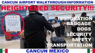 CANCUN AIRPORT ARRIVAL WALKTHROUGH amp INFORMATION  IMMIGRATION  BAGGAGE  TRANSPORTATION  SAFETY [upl. by Marcello]