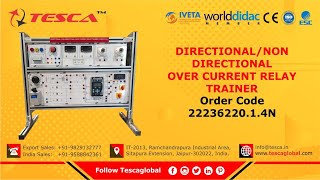 DirectionalNon Directional Over Current Relay Trainer  Electrical Machine Lab  Tesca2223622014N [upl. by Aivatra]