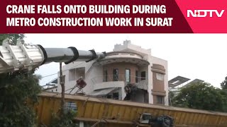 Surat News  A Crane Falls Onto Building During Metro Construction Work In Surat None Hurt [upl. by Burleigh]