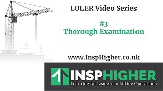 Understanding LOLER 3  Thorough Examination [upl. by Hankins]