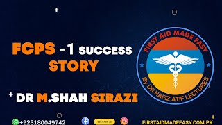 FCPS SUCCESS STORY OF DR MUHAMMAD SHAH SHIRAZI [upl. by Prinz]