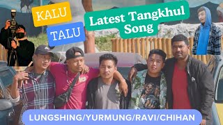 Kalu Talu  Up and down Latest Tangkhul song 2024 ravitamang [upl. by Ayle]