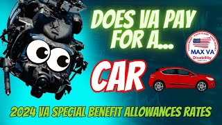 2024 VA SPECIAL benefit allowances rates  Will the VA pay for a car and cloths  VA Disability [upl. by Leahcimaj]