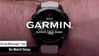 Garmin Support  Garmin Messenger™ App  Using with a Garmin Smartwatch [upl. by Moyna]