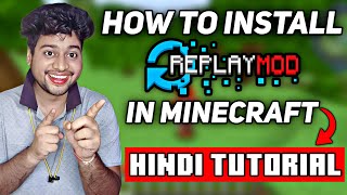 How To Download amp Install Replay Mod in Minecraft 1204  Minecraft Replay Mod Tutorial Hindi [upl. by Felic]