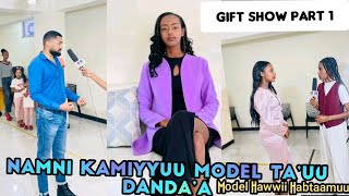 Namni kamiyyuu fakkeenya ta’uu danda’aquotquot model Hawwii Habtaamuu waliin giftii show kuta 1faa [upl. by Beetner271]