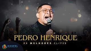 Pedro Henrique  Os Melhores Clipes Vol2 [upl. by Christenson]