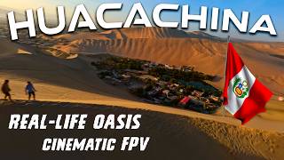 Huacachina  real oasis in Peru  cinematic FPV flight [upl. by Atiuqaj]