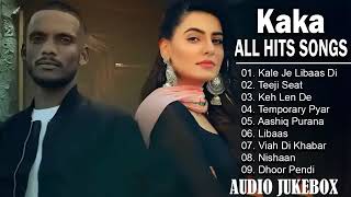 Kaka All Songs  Radio Jukebox 2023  Teeji Seat  Keh Len De  Libaas Temporary Pyar [upl. by Keligot]