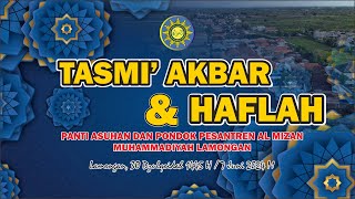 Tasmi Akbar amp Haflah Panti Asuhan amp Pondok Pesantren Al Mizan Muhammadiyah Lamongan [upl. by Dyer]