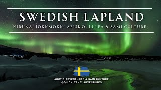 Swedish Lapland Explore Kiruna Jokkmokk Abisko Luleå amp Discover Sami Culture  Arctic Adventure [upl. by Griselda]