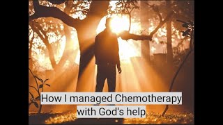 How I managed chemotherapy with Gods help [upl. by Okajima398]