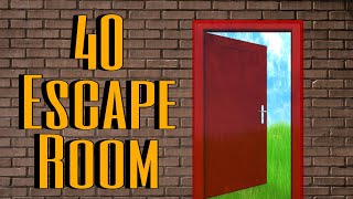 40 ESCAPE ROOM [upl. by Aylat848]