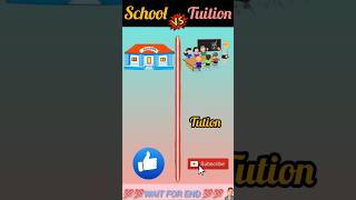 School vs tuition ❔😱❓😱competion shorts [upl. by Devehcoy]