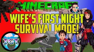 WIFES FIRST NIGHT OF SURVIVAL Minecraft [upl. by Anitsirk]