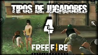 TIPOS DE JUGADORES FREE FIRE  PARTE 4 [upl. by Najar]