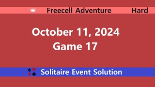 FreeCell Adventure Game 17  October 11 2024 Event  Hard [upl. by Tilagram]