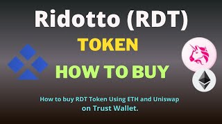 How to Buy Ridotto RDT Token On Trust Wallet Using UniSwap Exchange [upl. by Castle]