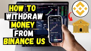 How to Withdraw Money from Binance US to Bank Account [upl. by Anees]