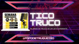 JOSÃ‰ VALENTIN  HELIO CEARA E NOEL CAJÃ‰ EQUIPE TICO TRUCO  Papo de Truqueiro Podcast 06 [upl. by Ecirtnom895]