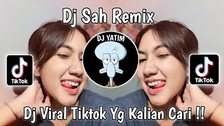 DJ SAH REMIX SARAH SUHAIRI VIRAL TIKTOK TERBARU 2024 [upl. by Pieter458]