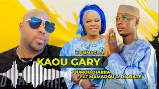 OUMOU DIARRA FT MAMADOU DIABATÉ HOMMAGE A KAOU GARY [upl. by Herald]