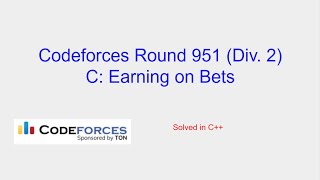 Earning on Bets  Codeforces Round 951 Div 2 Problem C Solution [upl. by Pollak]