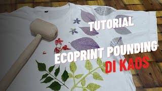 TUTORIAL ECOPRINT POUNDING DI KAOSecoprint pounding tutorial on tshirts ecoprint tutorial [upl. by Locklin]