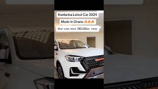 2024 Kantanka Automobile Car price kantanka automobile cars ghanacars [upl. by Imre112]