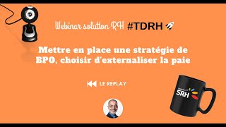 REPLAY Webinar solution RH  Mettre en place l’externalisation de la paie [upl. by Niran]