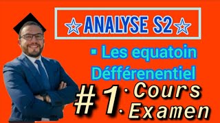 💥 1 Analyse 2 Les équations différentielles📛révision Cours🚨 s2 Examen generale1 [upl. by Anibur]