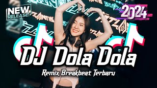 DJ Dola Dola Breakbeat Tiktok Fyp Viral Remix Version 2024 [upl. by Onitselec515]