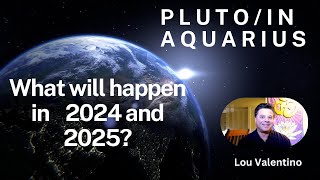 Pluto in AquariusWhat will 2024 and 2025 be like wwwyogavisionariescom [upl. by Narod635]