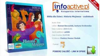 Biblia dla Dzieci Historia Mojżesza  audiobook mp3 [upl. by Goer]