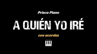 A QUIEN YO IRE SINO A JESUS  PIANO TUTORIAL  ACORDES  FACIL [upl. by Eirojam875]