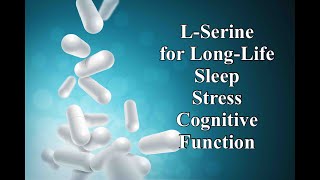 LSerine for LongLife Sleep Stress and Cognitive Function [upl. by Amahcen]