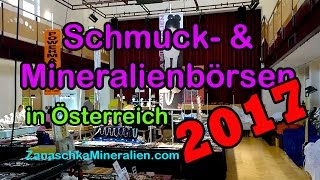 Termine Mineralientage Schmuck und Mineralienmessen 2017 Österreich Börsen Schau [upl. by Otsuj128]