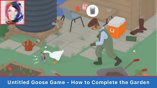 Untitled Goose Game  How to Complete the Garden  Level 1 [upl. by Allwein]